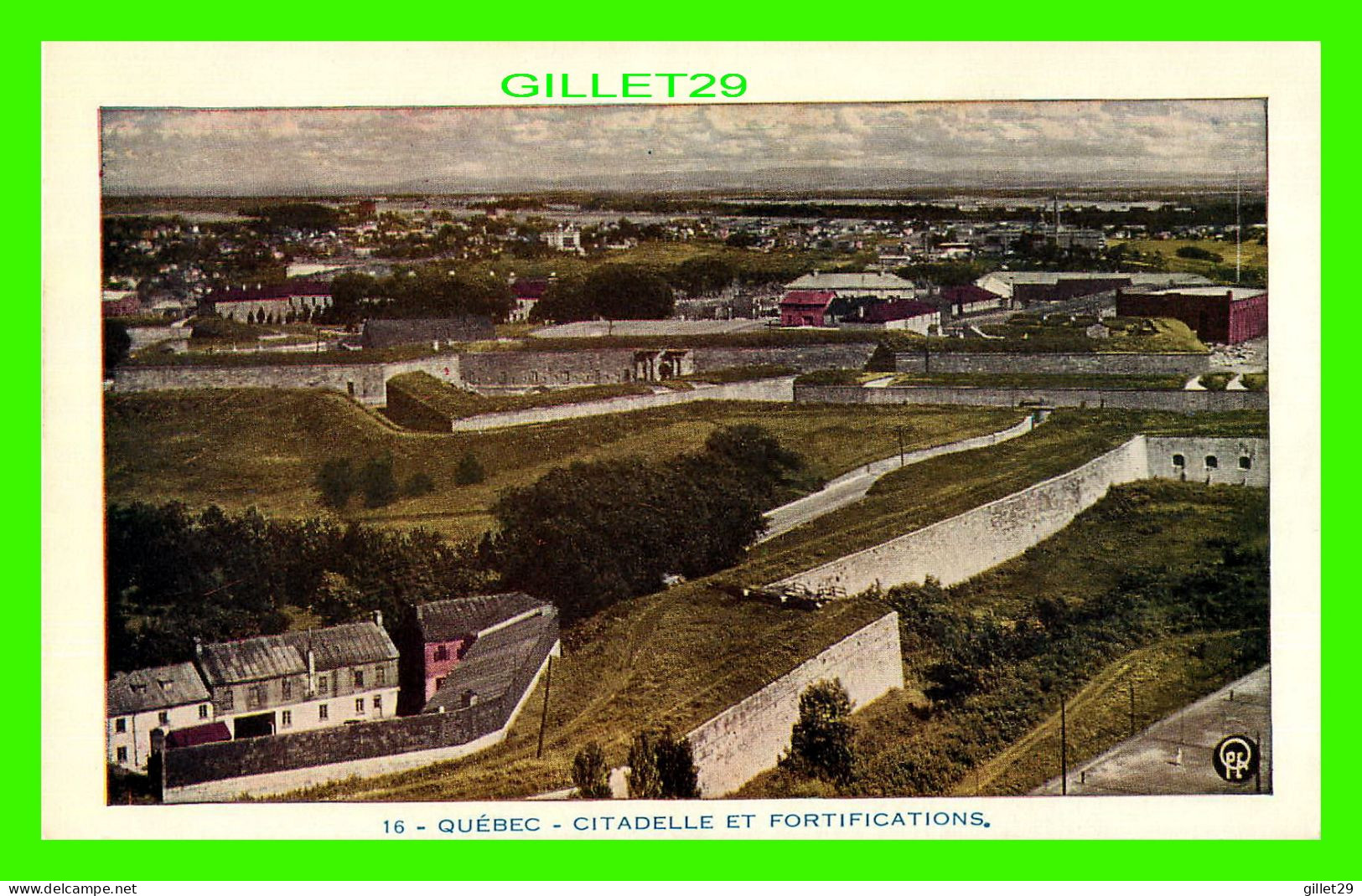 QUÉBEC - CITADELLE ET FORTIFICATIONS - LORENZO AUDET ENR. ÉDITEUR  No 16 - - Québec - La Citadelle