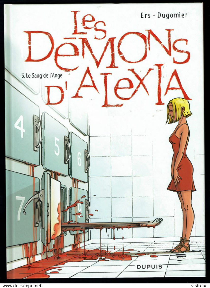 "LES DEMONS D'ALEXIA: Le Sang De L'Ange - N° 5 - De ERS Et DUGOMIER - Edition DUPUIS - 2009. - Petits Hommes, Les