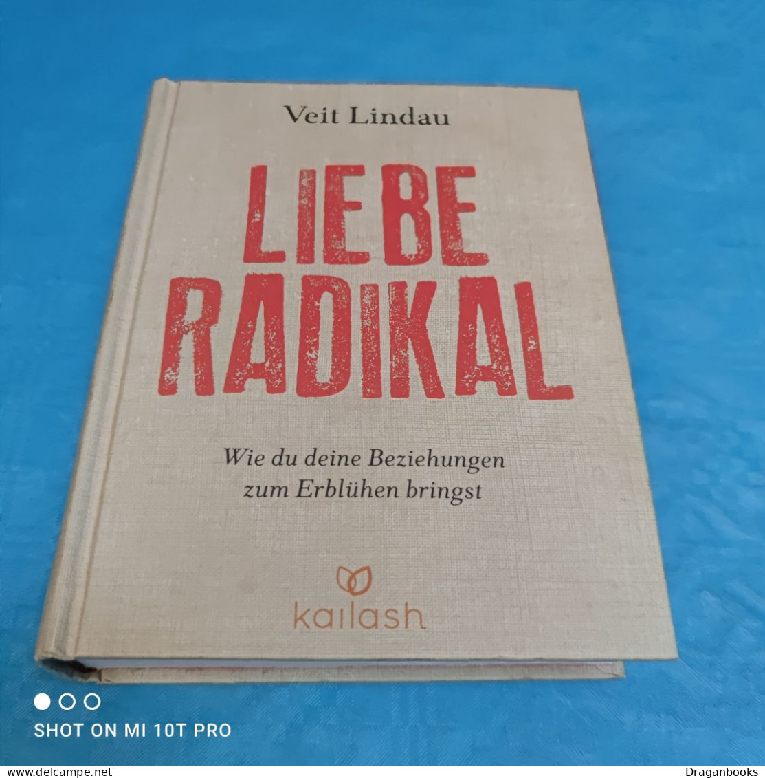 Veit Lindau - Liebe Radikal - Psychologie