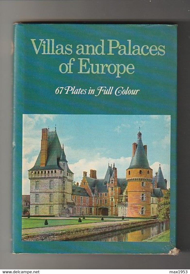 Adalbert Dal Lago - VILLAS AND PALACES OF EUROPE - 67 Plates In Full Colour - Paul Hamlyn , London, 1966 - Architektur