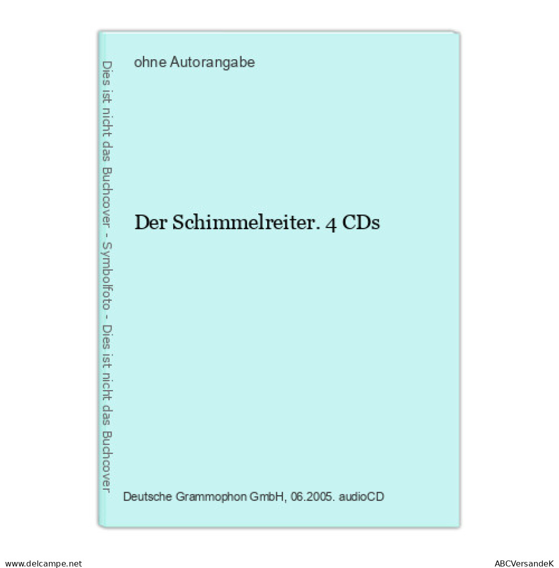 Der Schimmelreiter. 4 CDs - CD