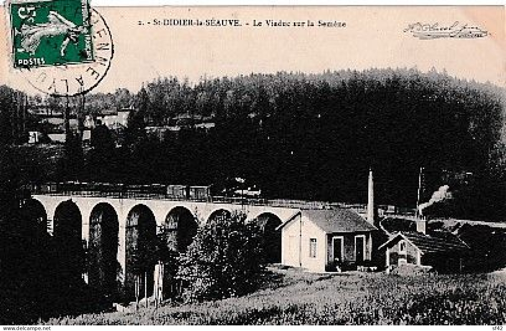 SAINT DIDIER LA SEAUVE                                        LE VIADUC SUR LA SEMENE          PASSAGE D UN TRAIN - Saint Didier En Velay