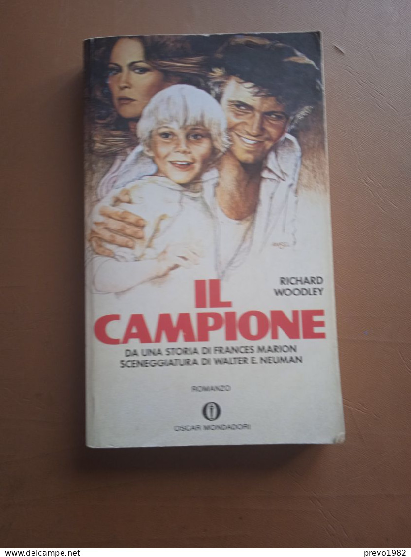 Il Campione - R. Woodley - Ed. Oscar Mondadori - Azione E Avventura