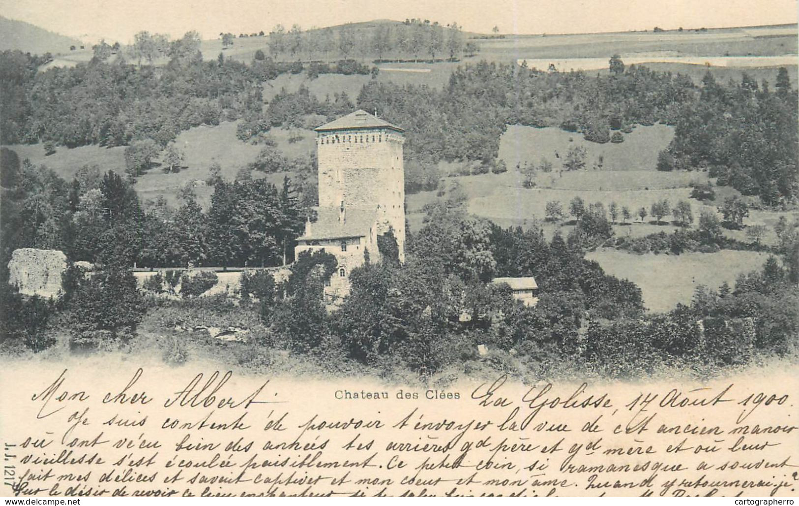 Suisse Chateau De Clees 1900 Correspondence Albert Piguet Timbre UPU La Golise - Sentier - Les Clées