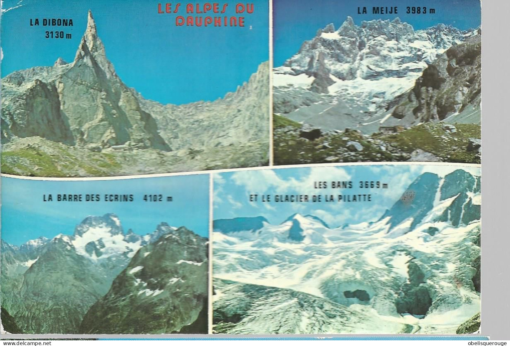 73 ROUTE LA MEIJE BIBONA  BARRE DES ECRINS  MULTIVUES ALPES DU DAUPHINE GLACIER DE LA PILATTE - Saint Michel De Maurienne