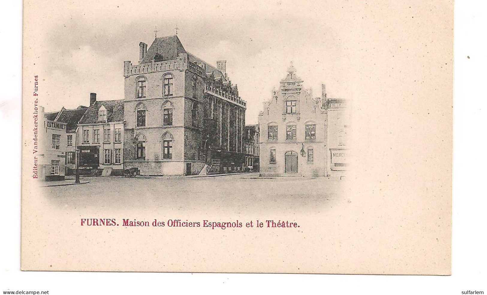 Carte Postale. FURNES VEURNE. Maison Des Officiers Espagnols Et Le Thèâtre. - Veurne