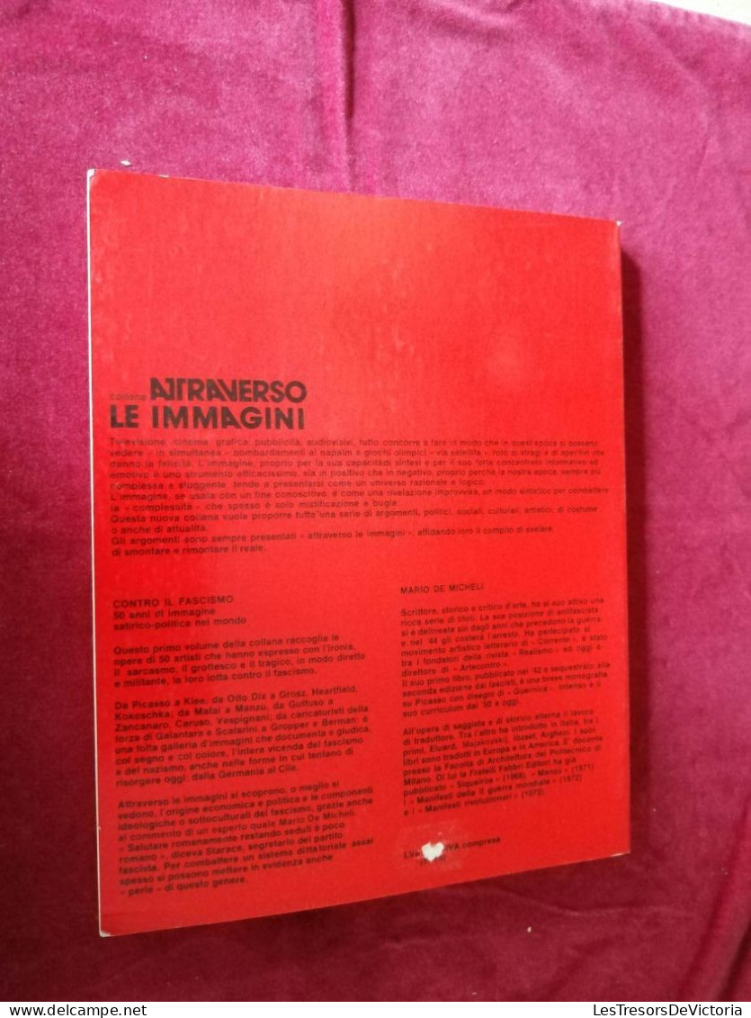 Contro I Fascismo - 50 Anni Di Immagine Satirico-polotica Nel Mondo - Fratelli Fabbri Editori - Weltkrieg 1939-45