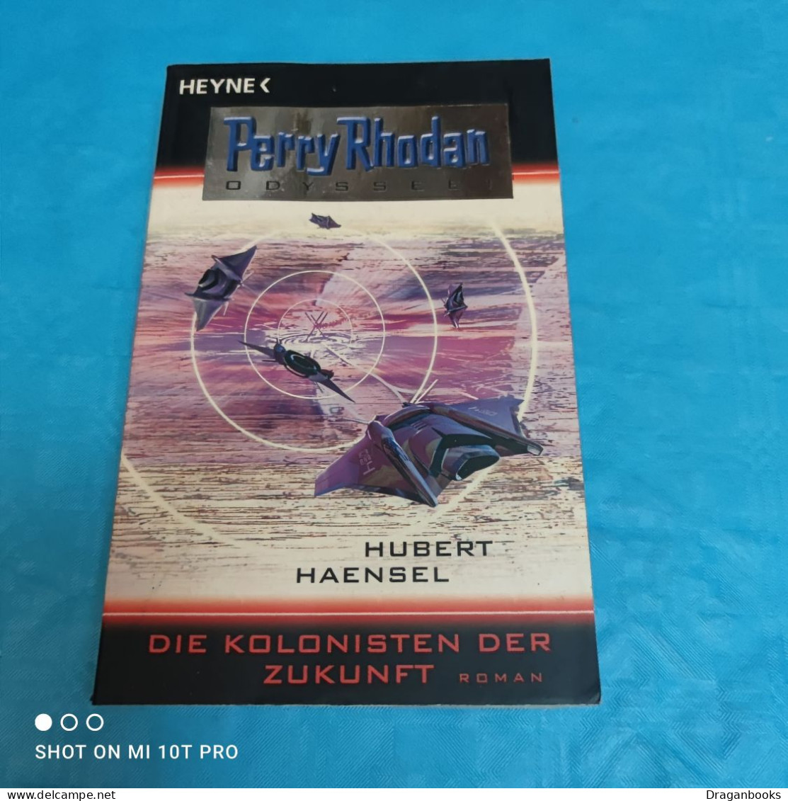 Hubert Haensel  - Perry Rhodan  Odyssee 1 - Die Kolonisten Der Zukunft - Sci-Fi