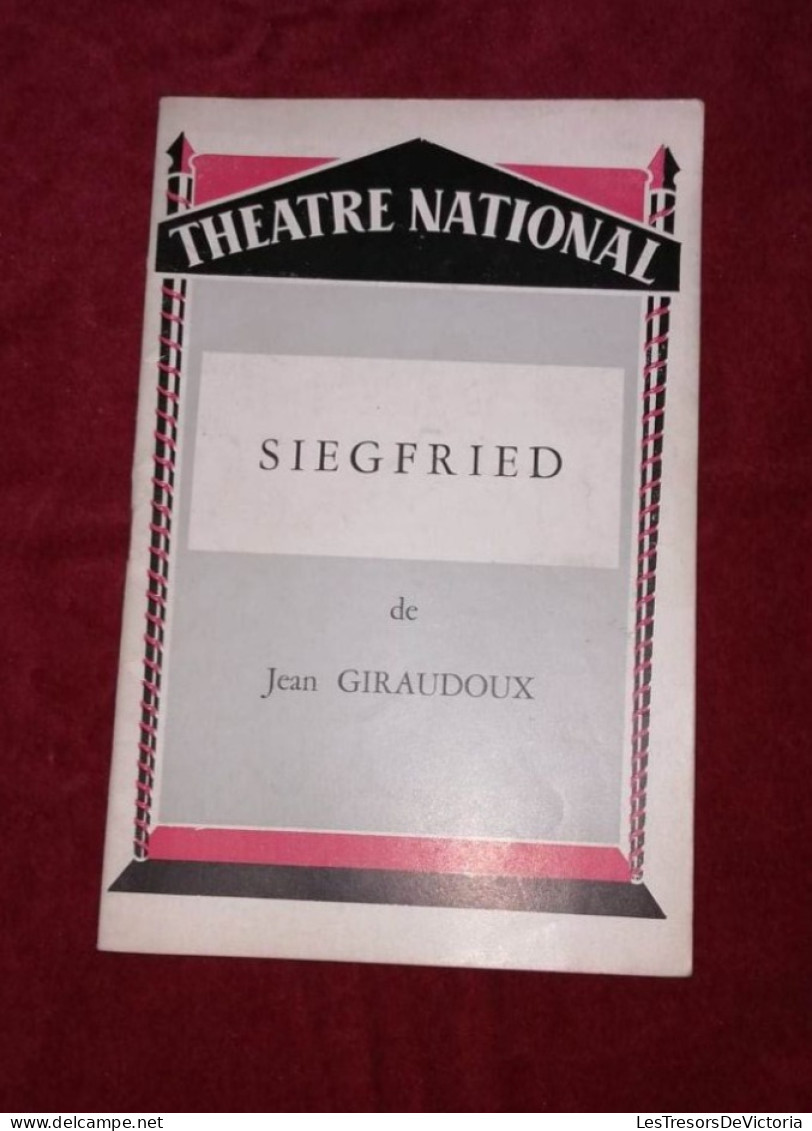Théâtre National - Siegfried De Jean Giroudoux - Programs