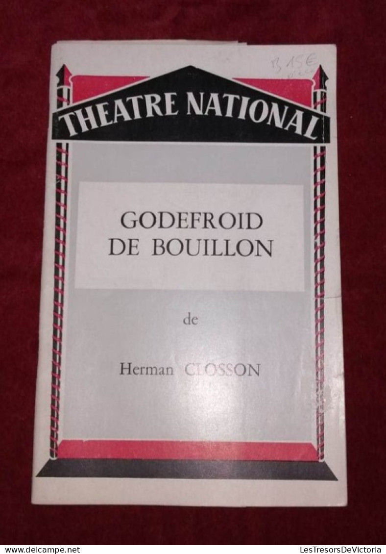 Théâtre National -Godefroid De Bouillon De Herman Closson - Programme