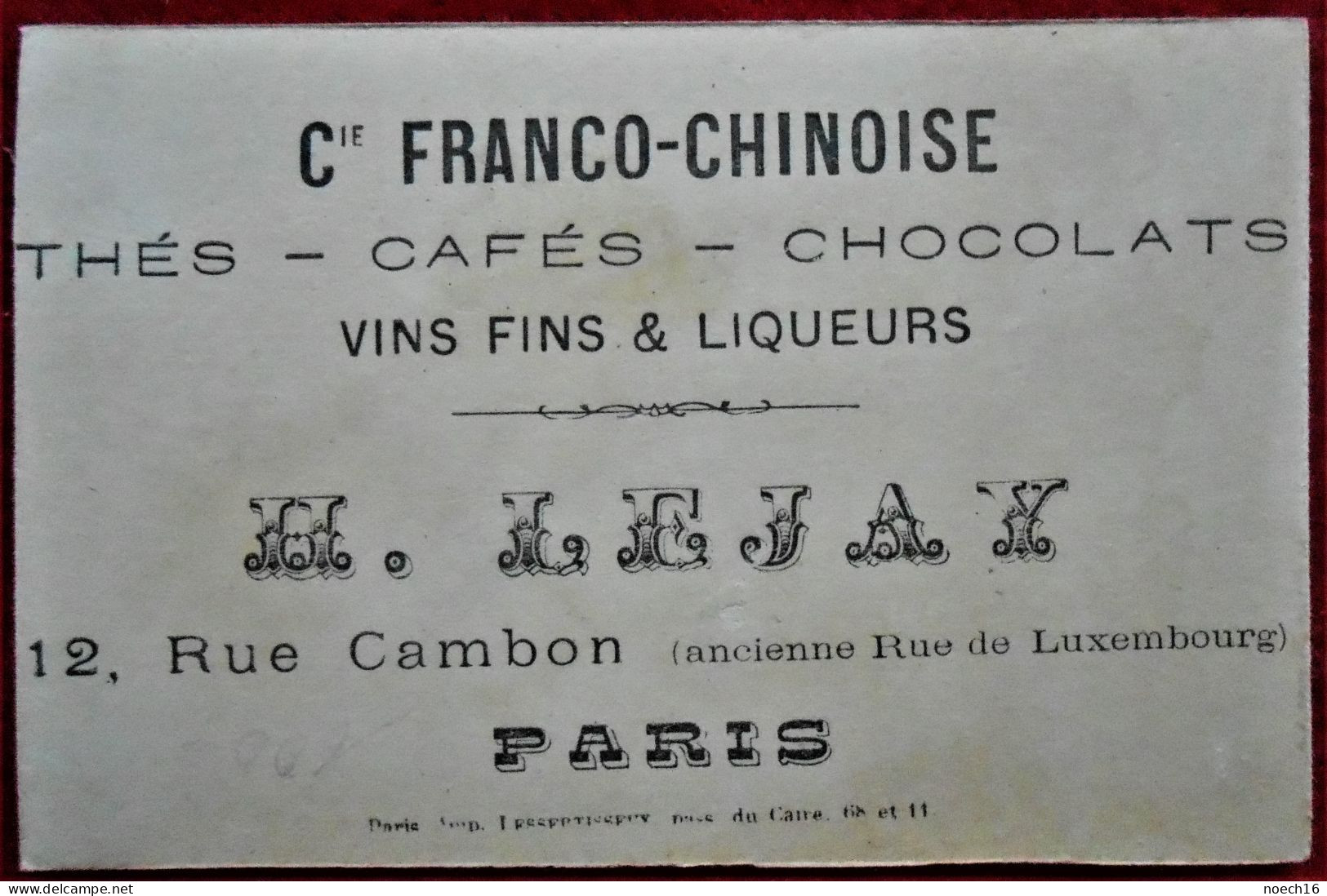 Chromo Publicité  Cie Franco-Chinoise, Thé, Café, Chocolat. Maison H Lejay, Rue Cambon, Paris - Tea & Coffee Manufacturers