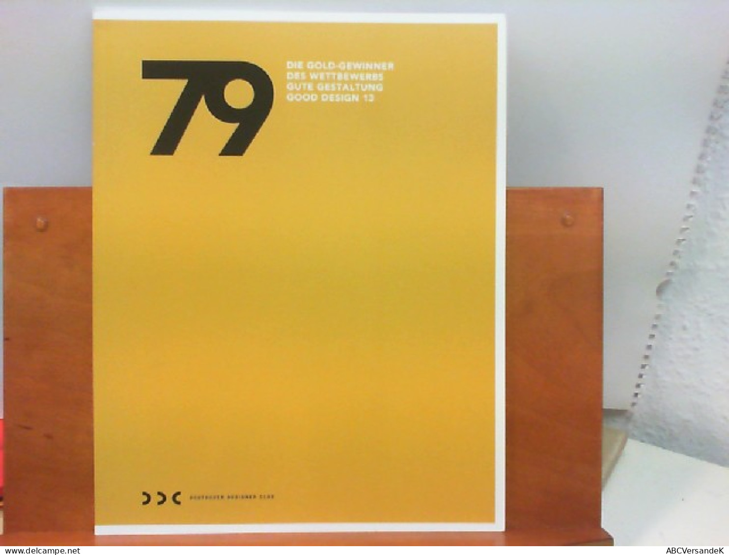 79 - Die Gold - Gewinner Des Wettbewerbs Gute Gestaltung Good Design 13 - Grafismo & Diseño