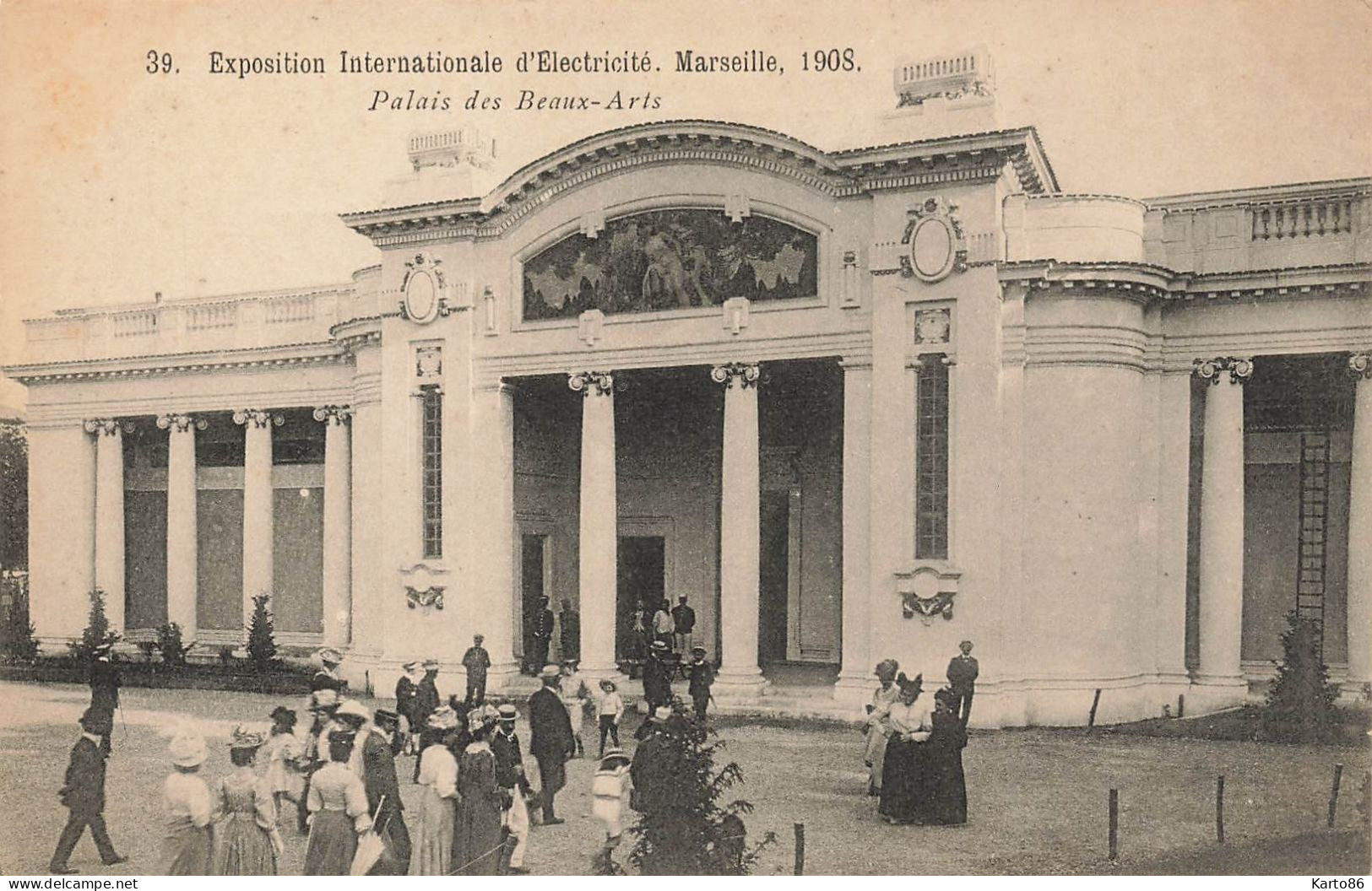 Marseille * Exposition Internationale D'électricité De 1908 * Le Palais Des Beaux Arts * Expo - Electrical Trade Shows And Other