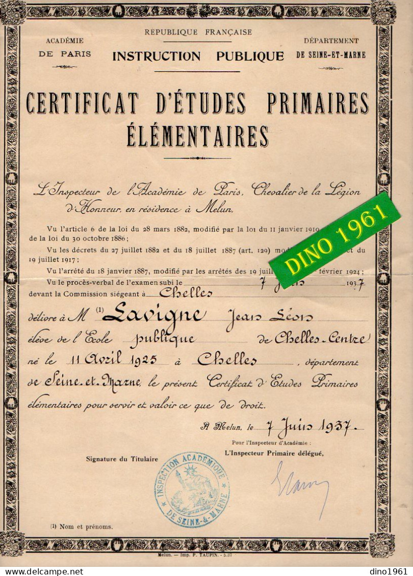 VP21.840 - PARIS X MELUN 1937 - RF - Certificat D'Etudes Primaires Elémentaires - Mr J.L. LAVIGNE Né à CHELLES - Diplômes & Bulletins Scolaires