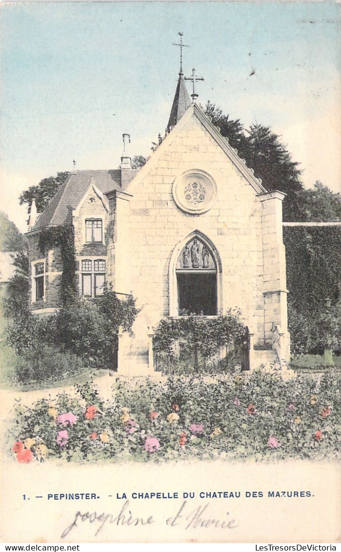 BELGIQUE - Pepinster - La Chapelle Du Chateau Des Mazures - Carte Postale Ancienne - Pepinster