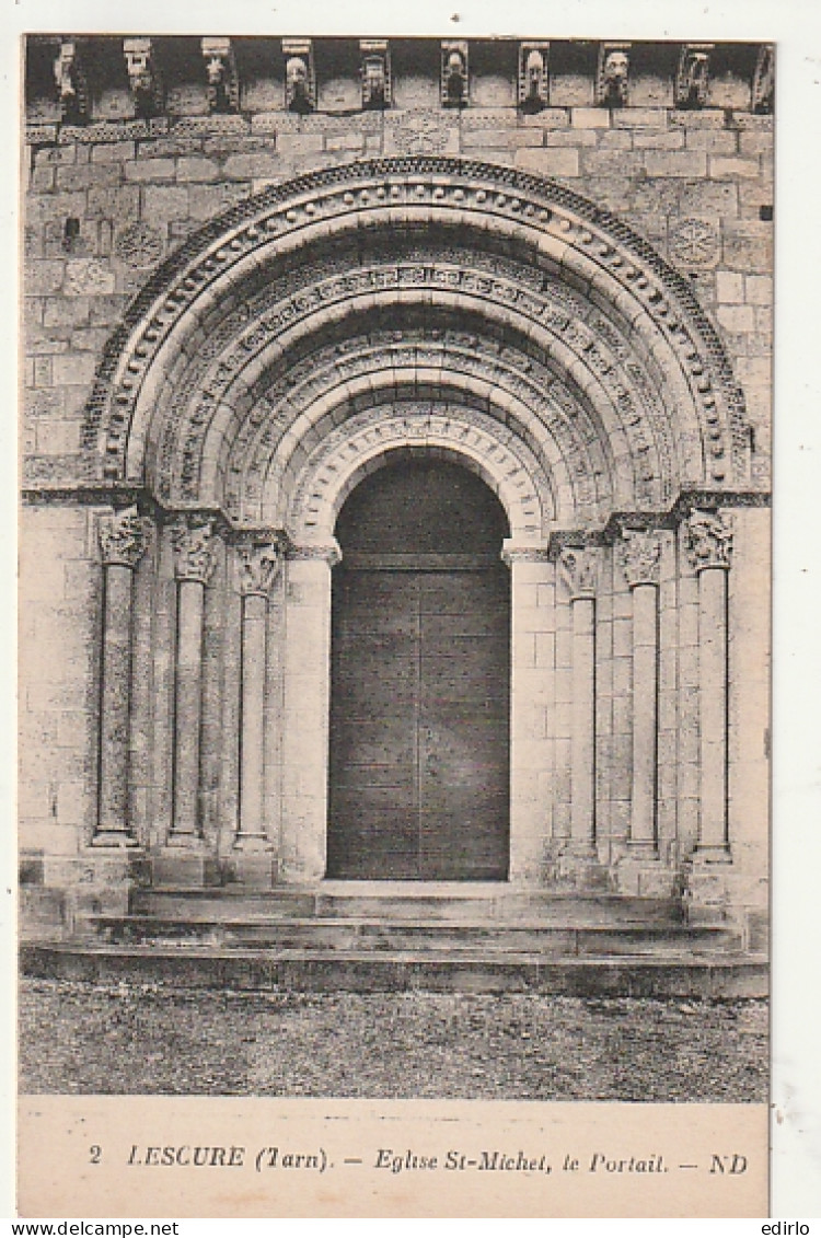 **  81  ***  LESCURE  église Saint Michel Portail   TTB Neuve - Lescure