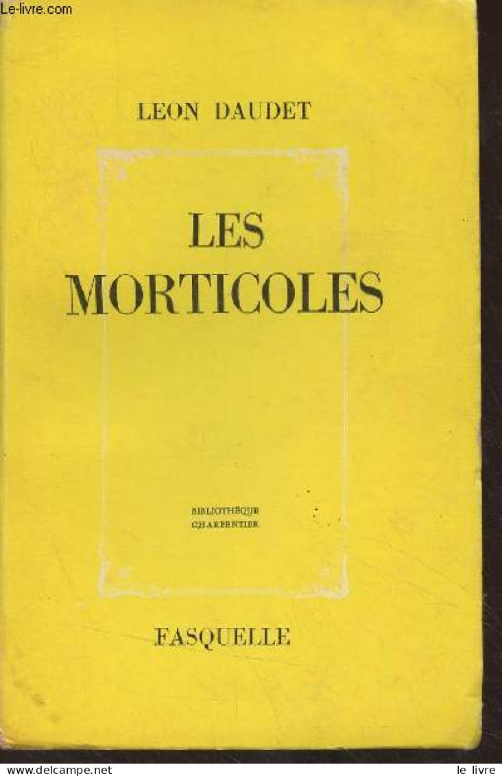 Les Morticoles - Daudet Léon - 1956 - Valérian