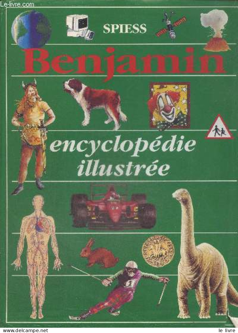 Benjamin - Une Encyclopédie Illustrée - Spiess - 0 - Encyclopédies