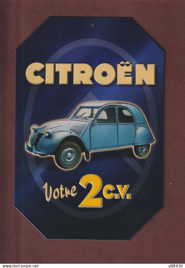 Plaque En Tôle - CITROËN . Votre 2 Chevaux - Plaque Couleur, Sertie En Relief - Édition Atlas - 3 Scan - Plaques En Tôle (après 1960)