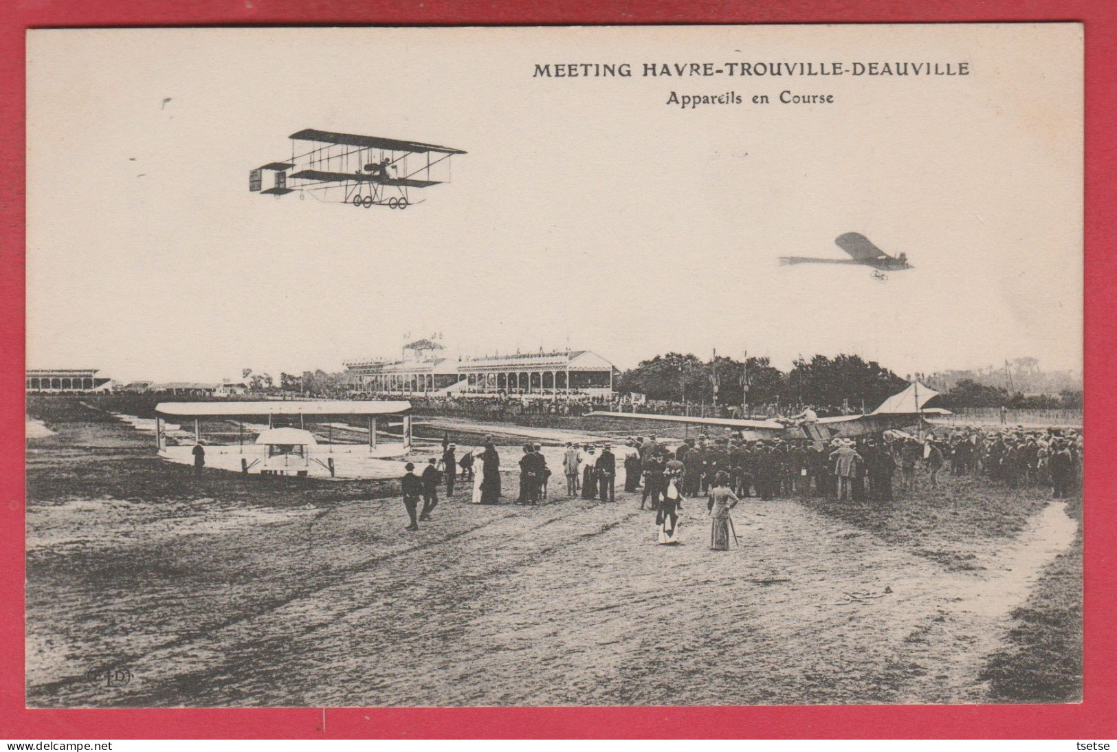 Meeting D'Aviation - Havre-Trouville-Deauville - Appareils En Course  ( Voir Verso ) - Meetings