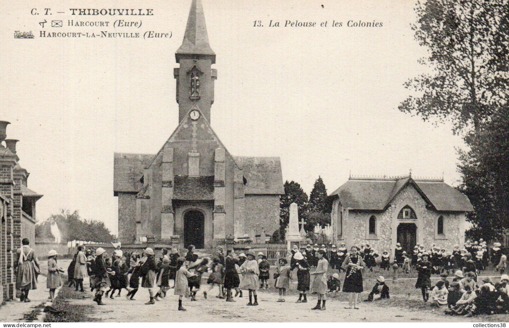Thibouville - Harcourt - Harcourt-la-Neuville - La Pelouse Et Les Colonies - Harcourt