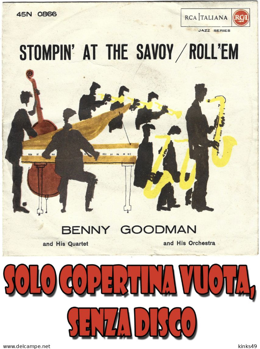 BENNY GOODMAN : Copertina Vuota < Stompin' At The Savoy / Roll'Em > VG - Jazz