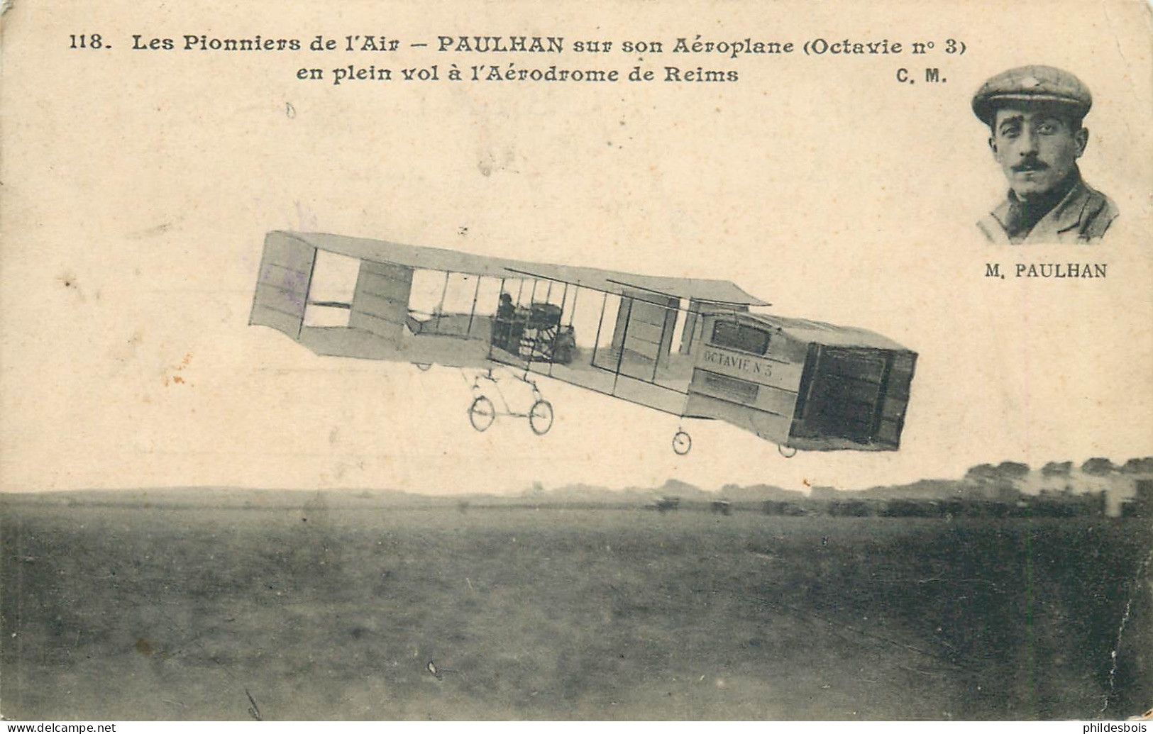 LES PIONNIERS DE L'AIR  PAULHAN Sur Octavie 3 En Plein Vol  Aérodrome De Reims - 1914-1918: 1a Guerra