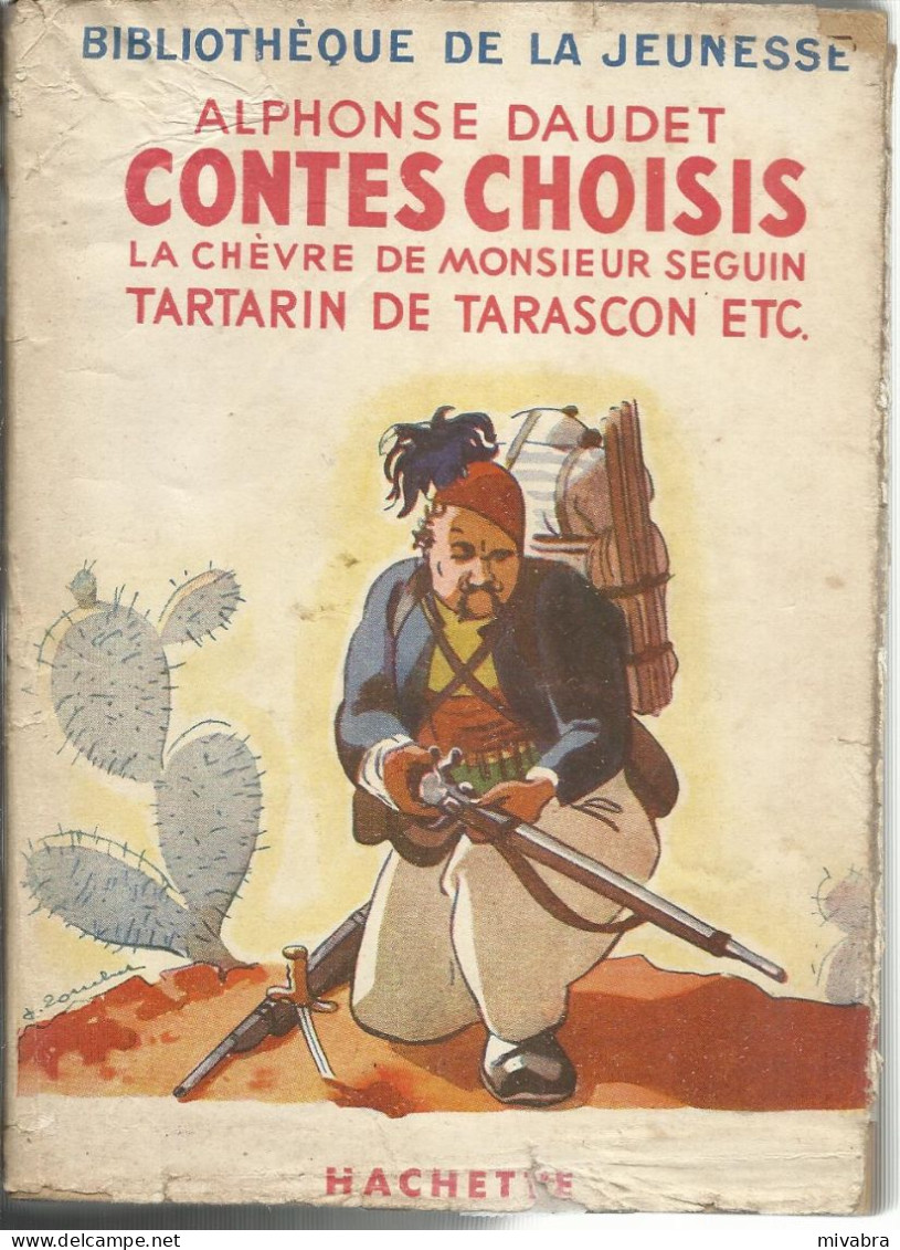 CONTES CHOISIS - ALPHONSE DAUDET - BIBLIOTHÈQUE DE LA JEUNESSE - HACHETTE 1948 - Bibliotheque De La Jeunesse