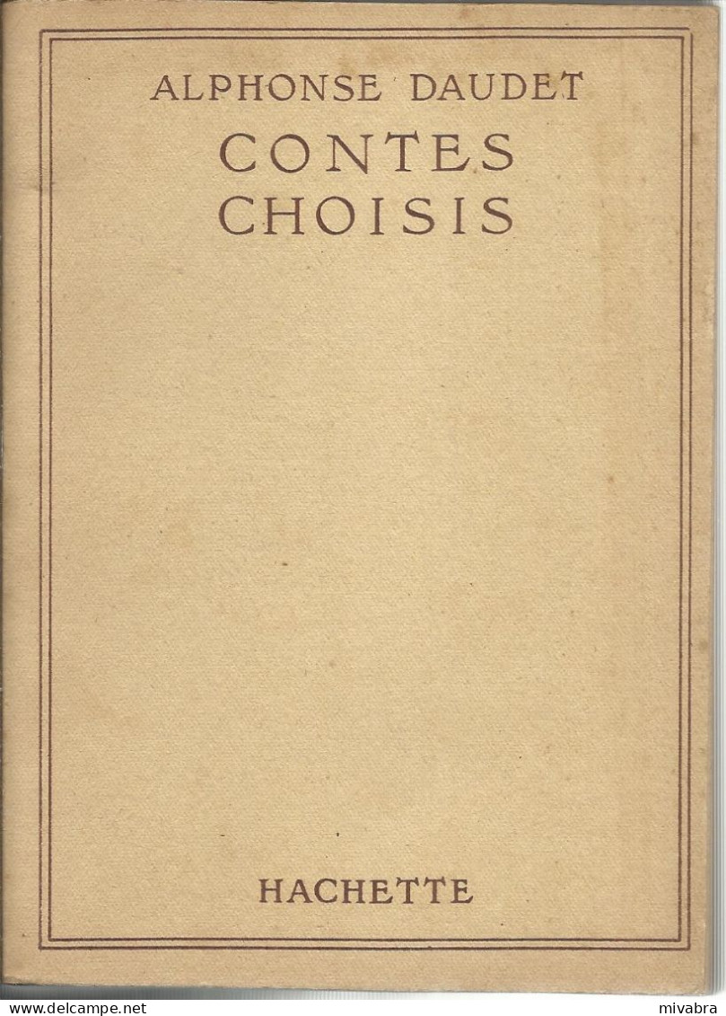 CONTES CHOISIS - ALPHONSE DAUDET - BIBLIOTHÈQUE DE LA JEUNESSE - HACHETTE 1948 - Bibliothèque De La Jeunesse