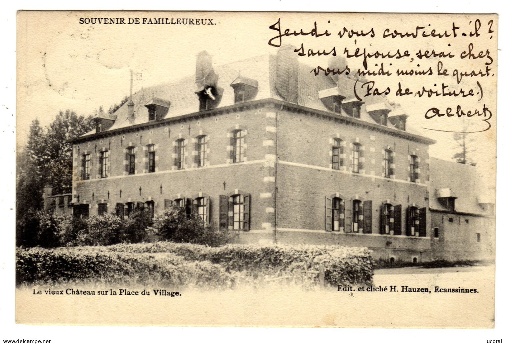 Familleureux - Le Vieux Château Sur La Place Du Village - 1904 - Edit. H. Hauzen (Ecaussines) - Seneffe