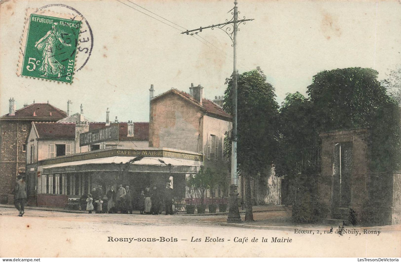 France - Rosny Sous Bois - Les écoles - Café De La Mairie - Edit. Ecoeur - Colorisé - Carte Postale Ancienne - Le Raincy