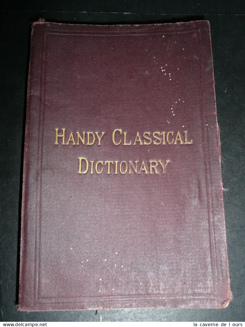 Rare Ancien Livre Handy Classical Dictionnary, Dictionnaire Sur Les Personnages De La Mythologie Romaine - Oudheid