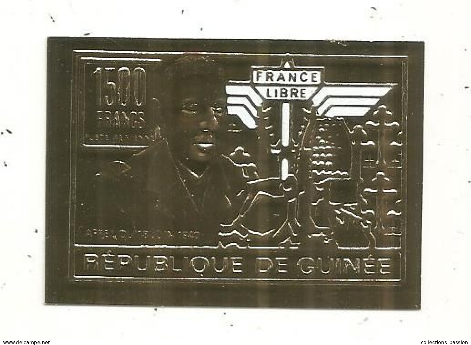 Timbre , GUINEE,1500 Francs , FRANCE LIBRE , Appel Du 18 Juin 1940, Général DE GAULLE - Guinée (1958-...)