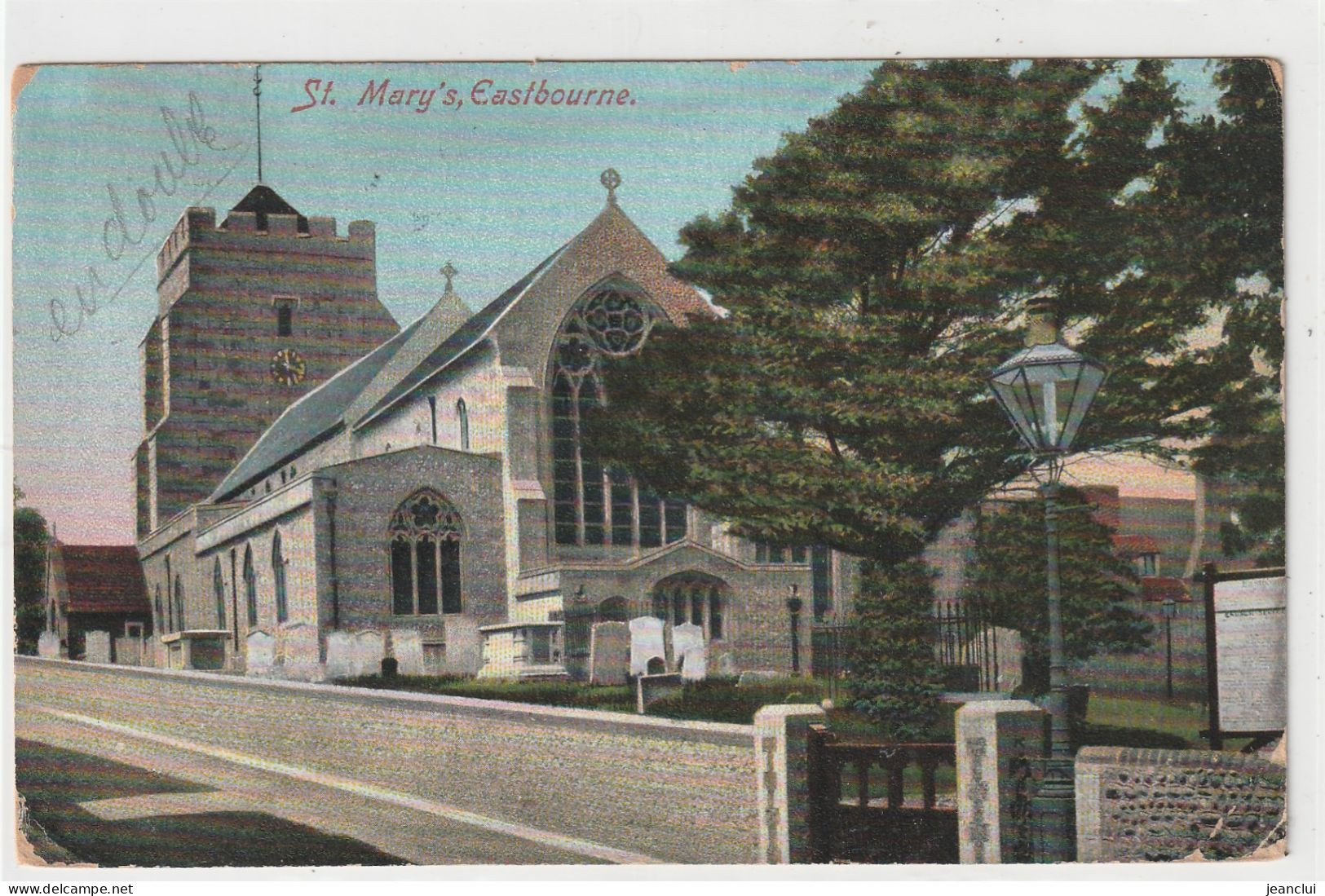 ST. MARY'S  .  EASTBOURNE  .  CARTE COLORISEE AFFR AU VERSO LE 28 JUILLET 1914 .  2 SCANES - Eastbourne
