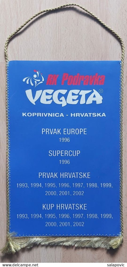 RK Podravka Vegeta Koprivnica Croatia Handball Club  PENNANT, SPORTS FLAG FLAG ZS 1 KUT - Handball