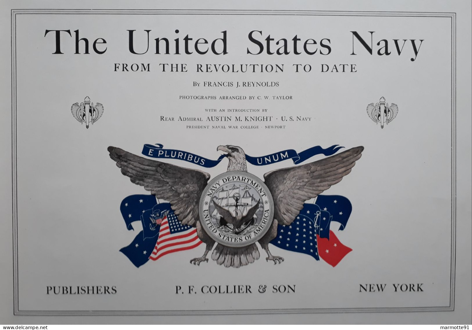 THE UNITED STATES NAVY FROM THE REVOLUTION TO DATE MARINE DE GUERRE AMERICAINE US NAVY - Andere & Zonder Classificatie