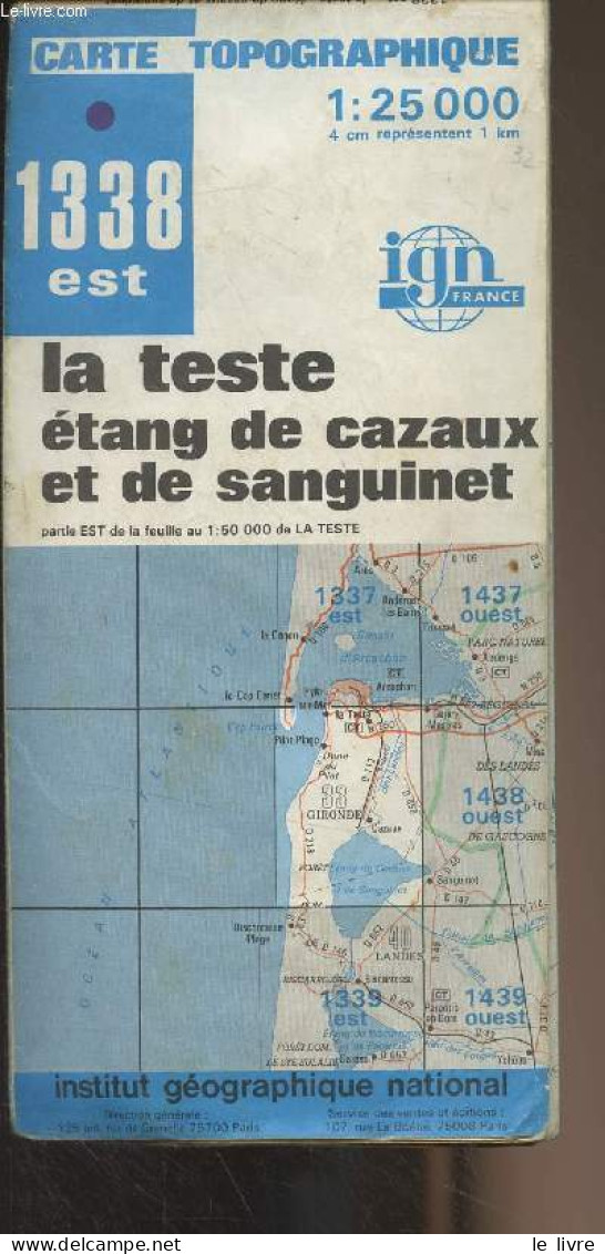 Carte Topographique : 1338 Est - La Teste, étang De Cazaux Et De Sanguinet - 1 : 25 000 - Collectif - 1982 - Cartes/Atlas