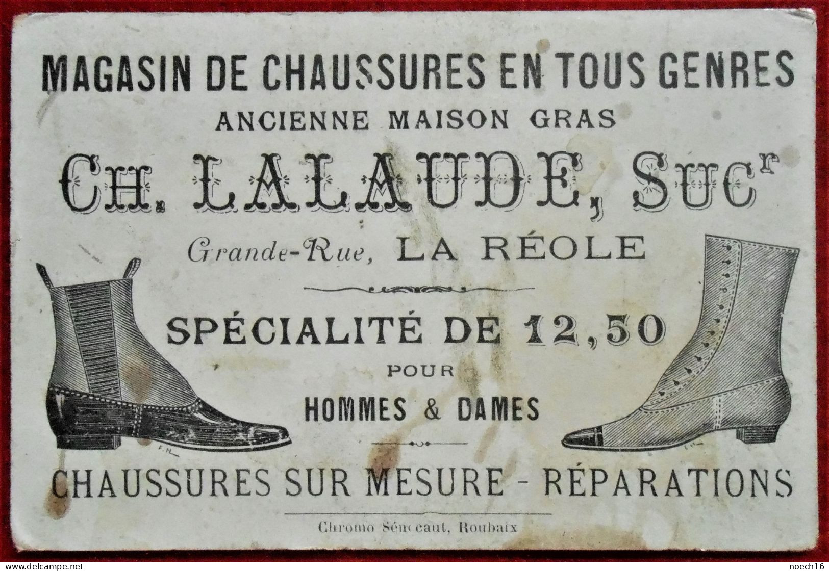 Chromo. Publicité. Maison De Chaussures Ch. Lalaude, Grande-Rue, La Réole. Expo 1900, Algérie - Otros & Sin Clasificación