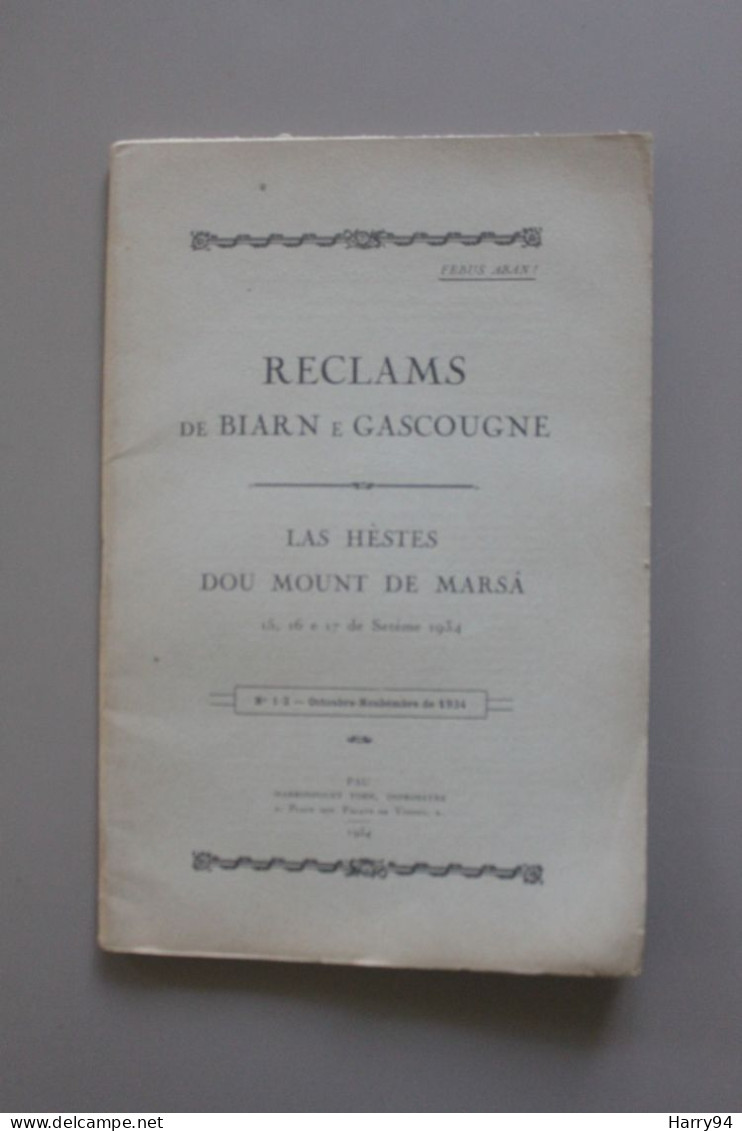Reclams De Biarn E Gascougne Las Hèstes Dou Mount De Marsâ  Escole Gastou-Febus 1934 - Livres Anciens
