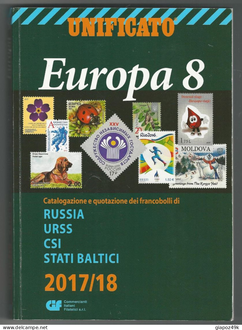 ● Catalogo ● UNIFICATO EUROPA Volume 8 ֍ 2017 /18 ● USATO (prezzi Segnati), In Buono Stato ● RUSSIA ● U.R.S.S. ● CSI ● - Italy