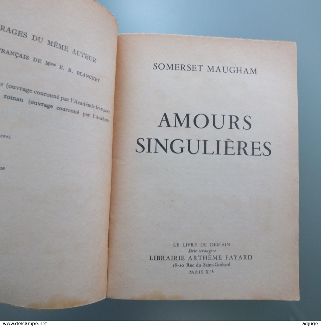 Somerset MAUGHAM - AMOURS SINGULIÈRES - Arthème-Fayard N° 63 - Ann. 1955 Collect. Livre De Demain ** - Arthème Fayard - Autres