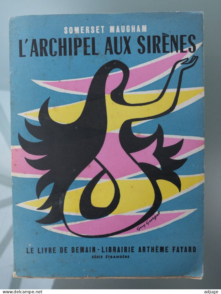 Somerset MAUGHAM - L'ARCHIPEL AUX SIRÈNES - Arthème-Fayard N° 32 - Ann. 1952* Collect. Livre De Demain ** - Arthème Fayard - Autres