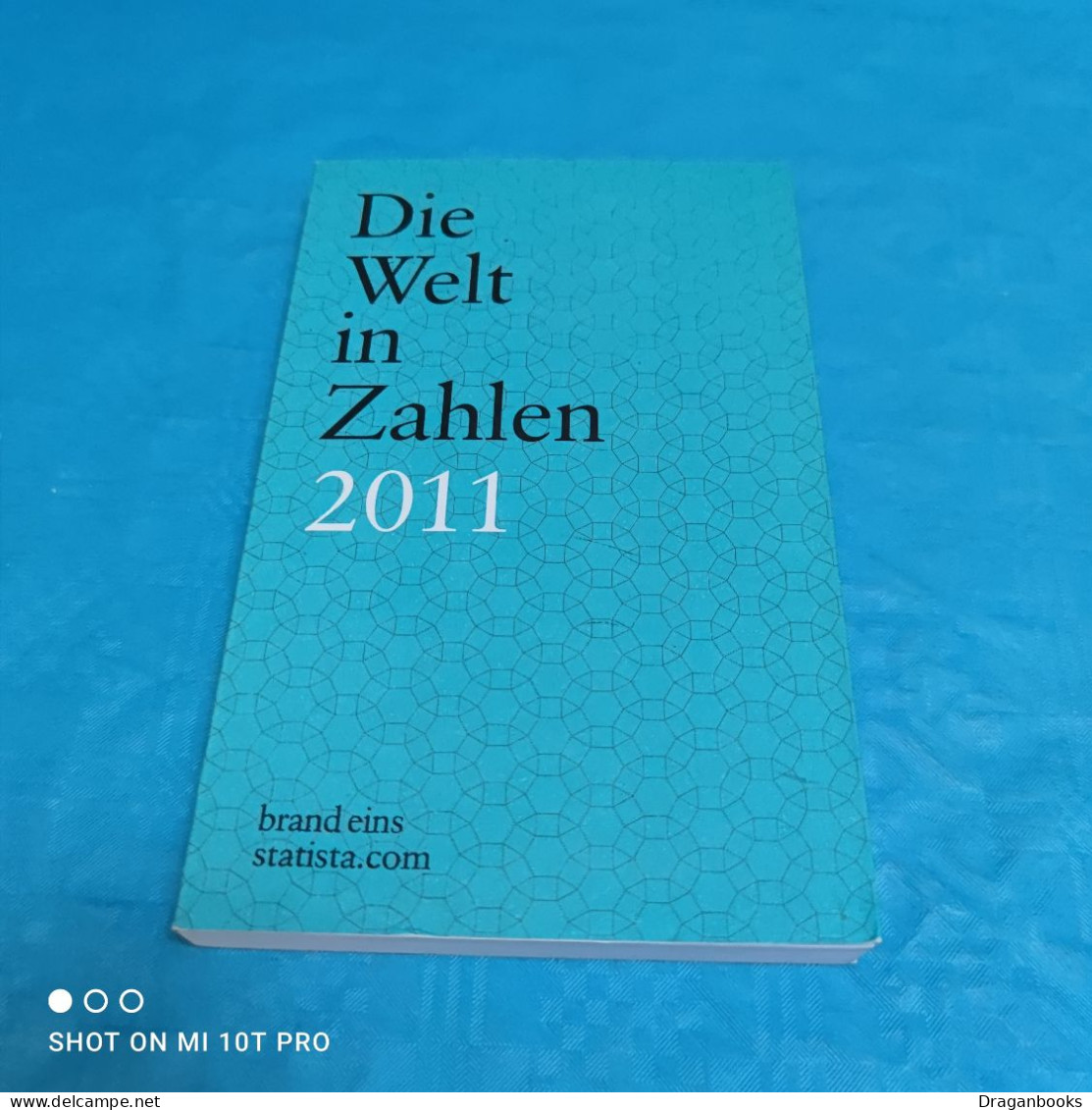 Die Welt In Zahlen 2011 - Cronaca & Annuari