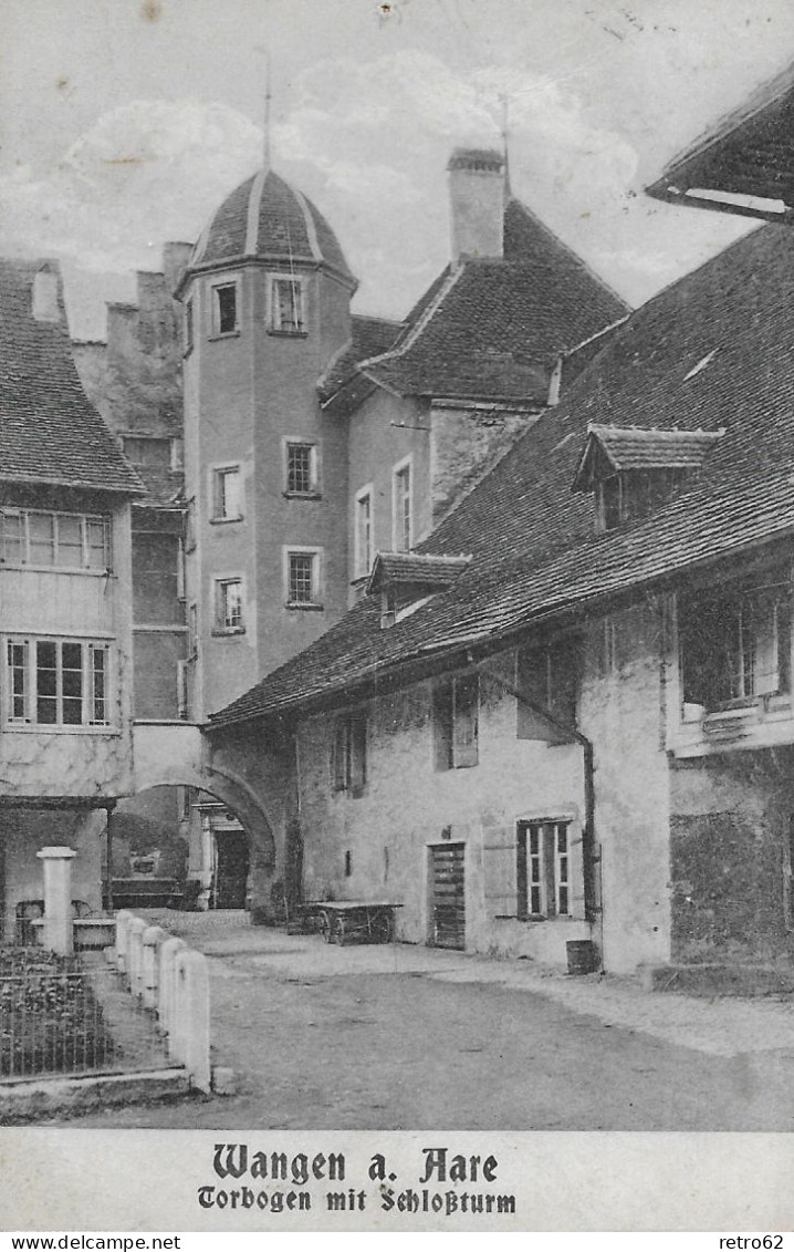 WANGEN AN DER AARE ► Torbogen Mit Schlossturm Anno 1906 - Wangen An Der Aare