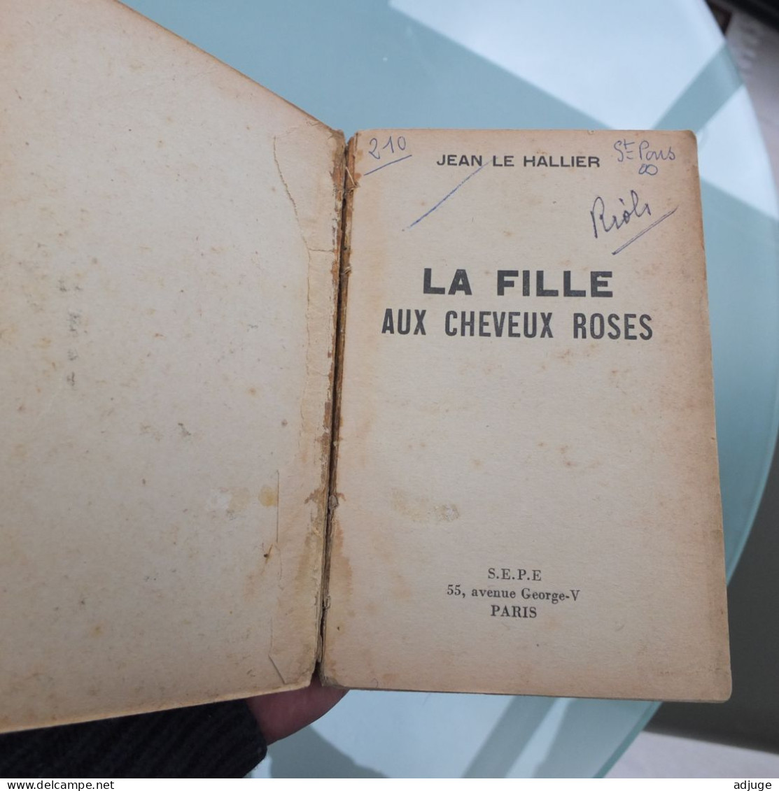 Jean LE HALLIER - La Fille Aux Cheveux Roses * Edition Originale :1950- Ed. SEPE ** - Arthème Fayard - Autres