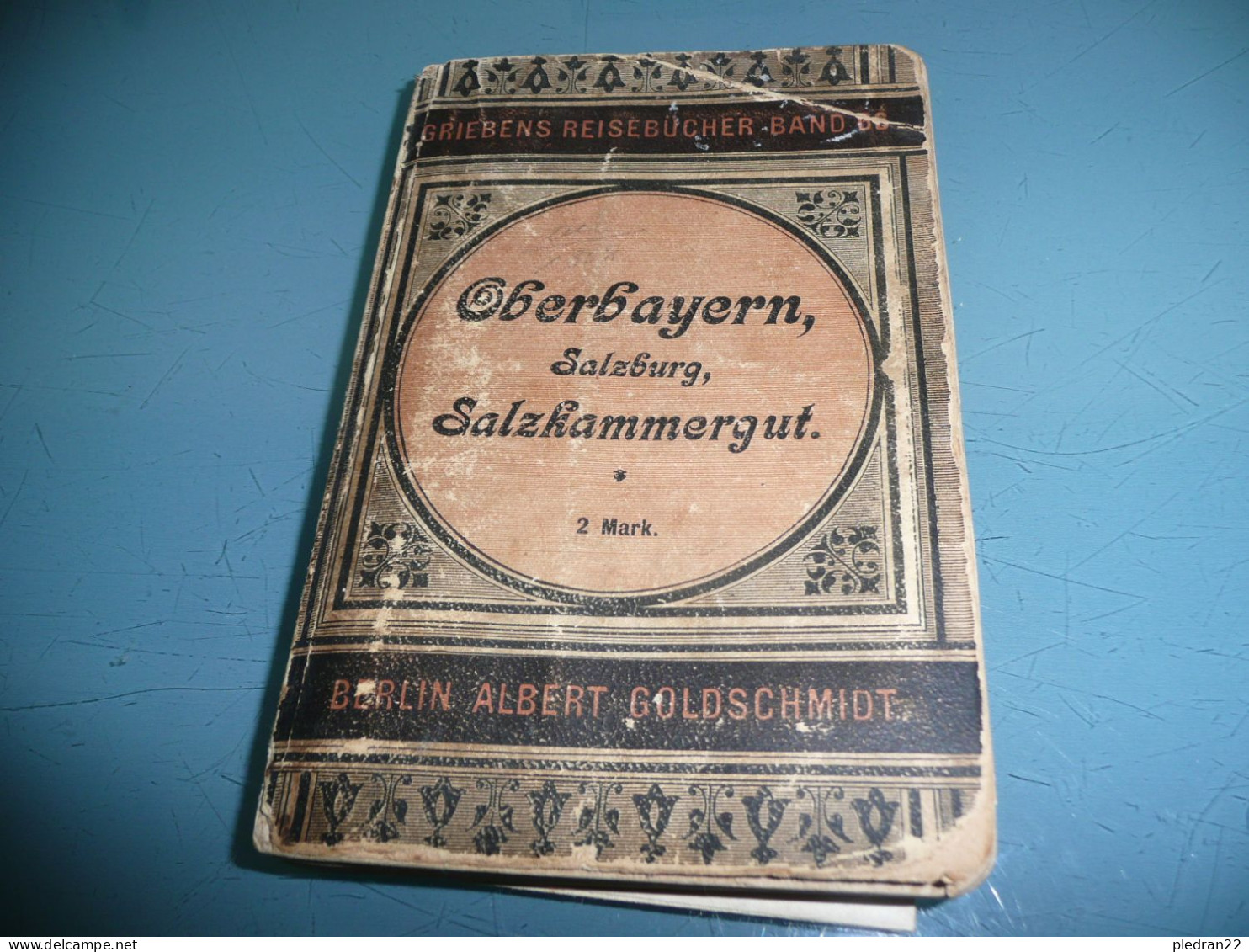 OBERBAYERN SALZBURG SALZKAMMERGUT TIROL MÜNCHEN GUIDE TOURISTIQUE 1898 + CARTES MUNICH SALZBOURG BAVIERE TYROL - Baviera