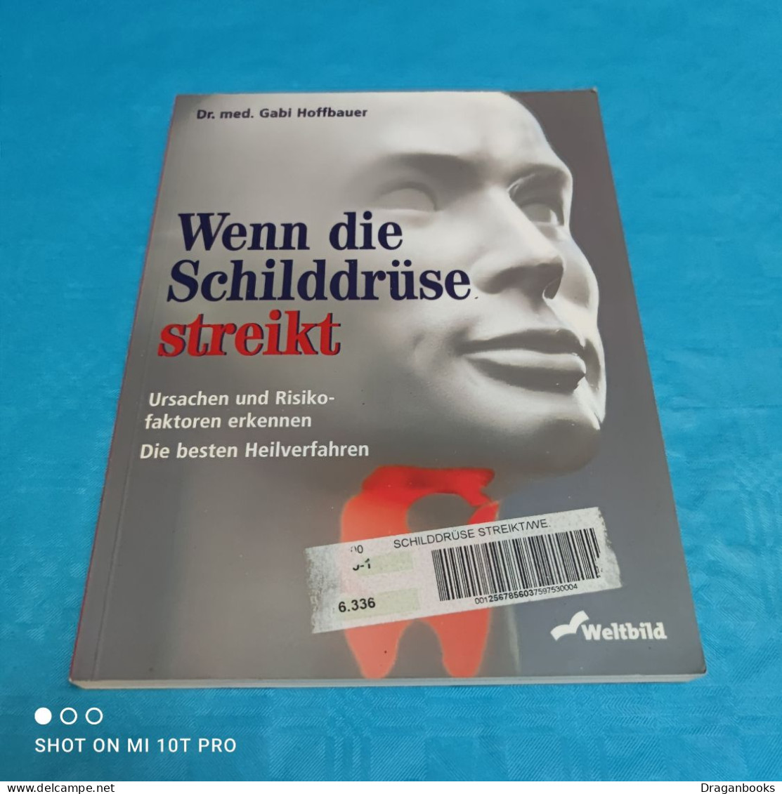 Dr. Med. Gabi Hoffbauer - Wenn Die Schilddrüse Streikt - Medizin & Gesundheit