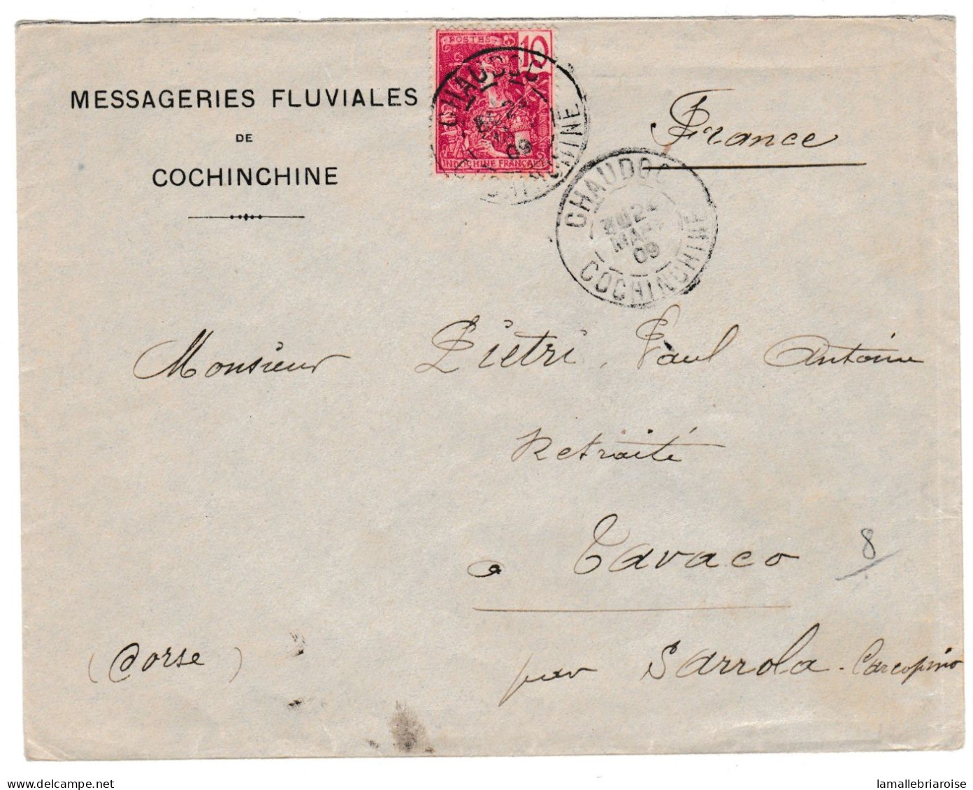 Enveloppe Des Messageries Fluviales De Cochinchine, De Chaudoc Du 02 Mars 1909 Pour Cavaco ( Corse) - Covers & Documents