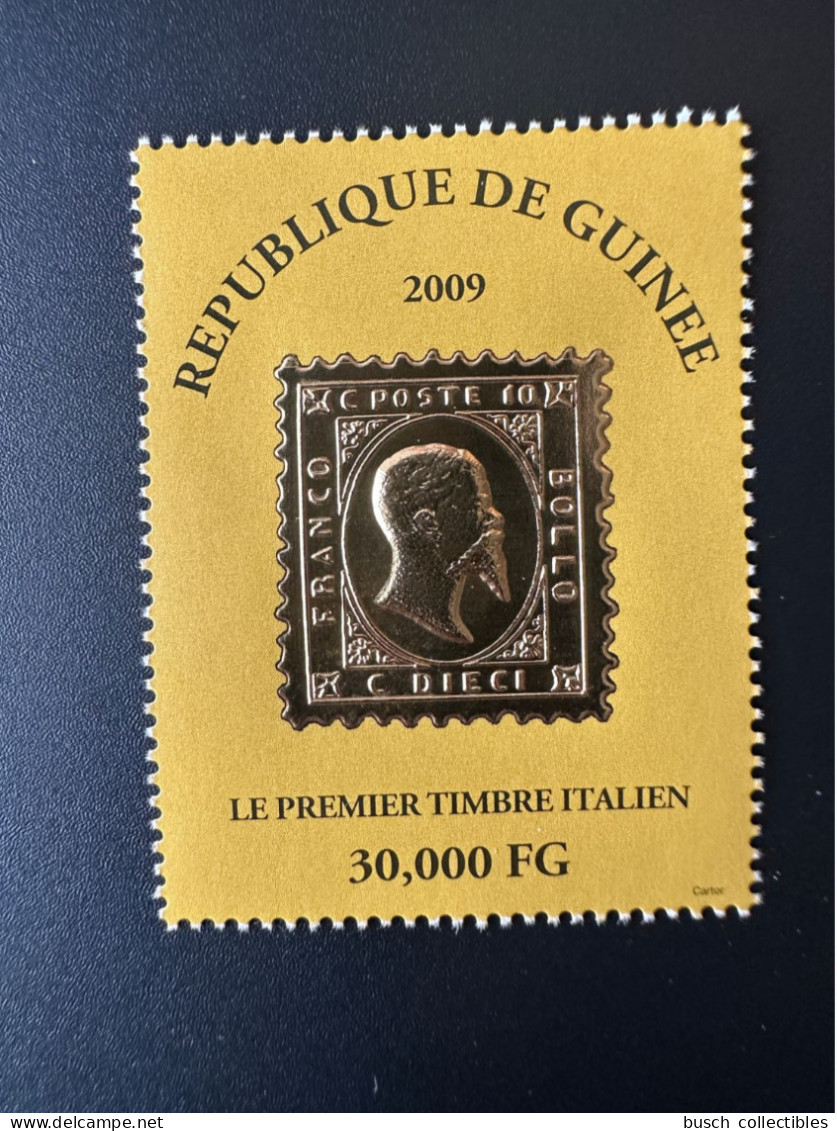 Guinée Guinea 2009 Mi. 6488 Premier Timbre Italien First Italian Stamp On Stamp Gold Or Primo Francobollo Italiano - Nuevos