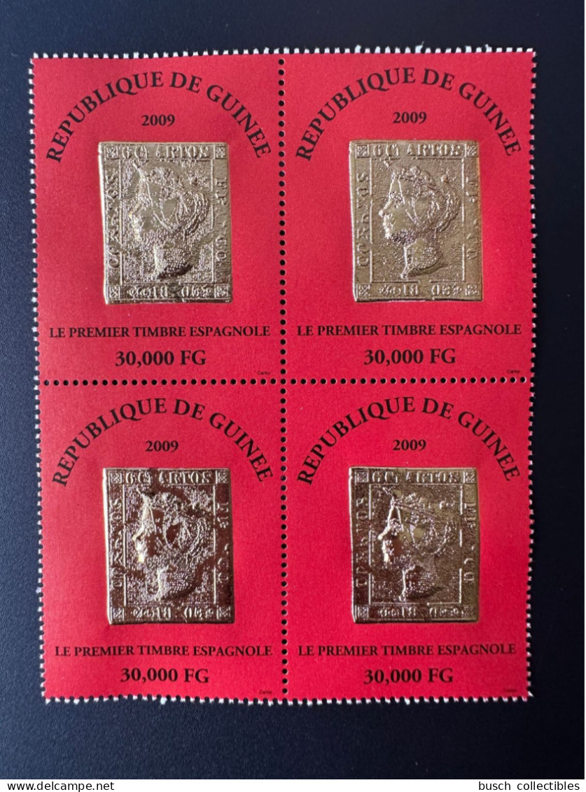 Guinée Guinea 2009 Mi. 6718 Block Of 4 Block De 4 Premier Timbre Espagnol First Spanish Stamp On Stamp Gold Or - Guinea (1958-...)